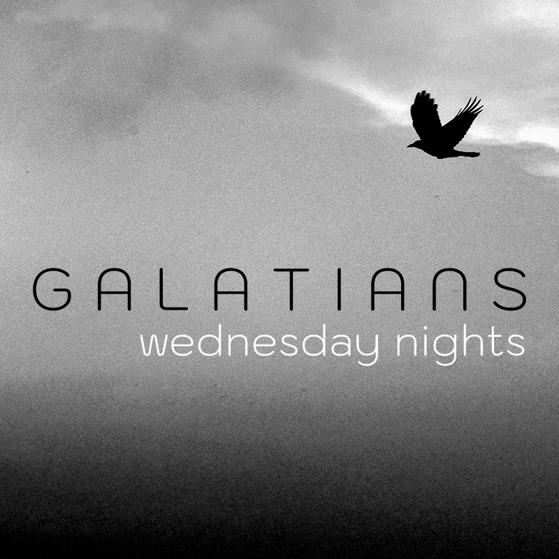 Galatians Wednesday Nights